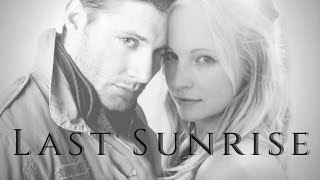 Caroline & Dean || Last Sunrise
