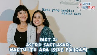Download lagu ASTRID SARTIASARI 2 - WAKTU ITU ADA ISSUE POLIGAMI - SOPHIE NAVITALKS mp3