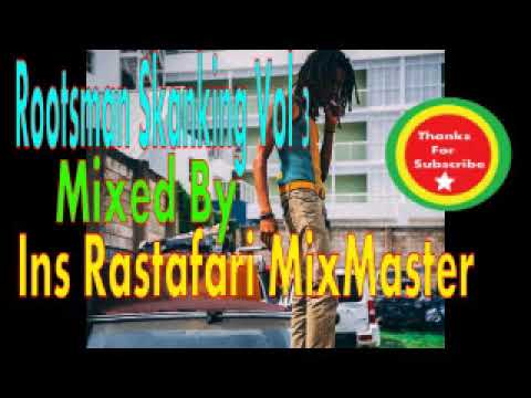 Rootsman Skanking Vol3 Feat.Ziggy Marley,Steel Pulse,Uwe Banton,Raging Fyah,Tribal Seeds&More