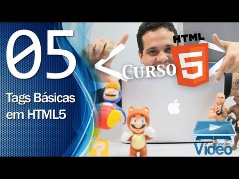 Curso de HTML5 - 05 - Tags Básicas em HTML5 - By Gustavo Guanabara
