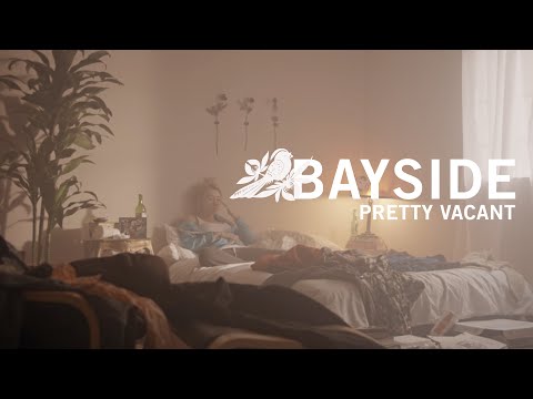 BAYSIDE - Pretty Vacant (Official Music Video)