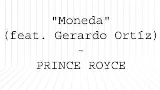 Prince Royce - Moneda (Letra Oficial) Ft. Gerardo Ortiz