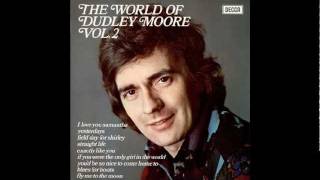 Dudley Moore Trio - I Love You Samantha