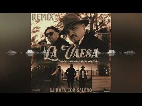 "La Vaesa" - Obed Hernández / Josue Rarrujo / Kiki Maya • Remix Dj Rafa Con Salero