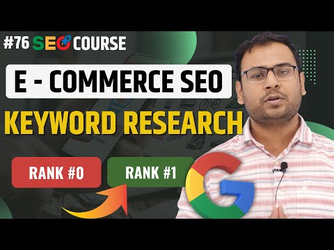 Keyword Research Fundamentals for Ecommerce Website Ecommerce SEO SEO Course 76