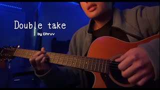 Download lagu double take - dhruv (cover by karlo) mp3