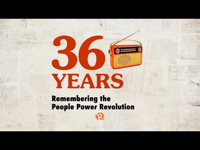 36 Years: Remembering the People Power Revolution