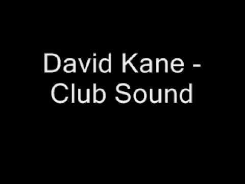 David Kane - Club Sound (Pakito remix)