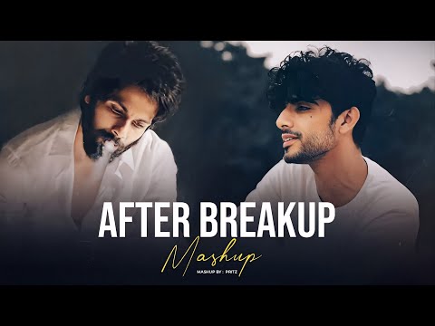 After BreakUp Mashup | Kahani Suno X Afsos | Best Of Breakup Hits | Pritz