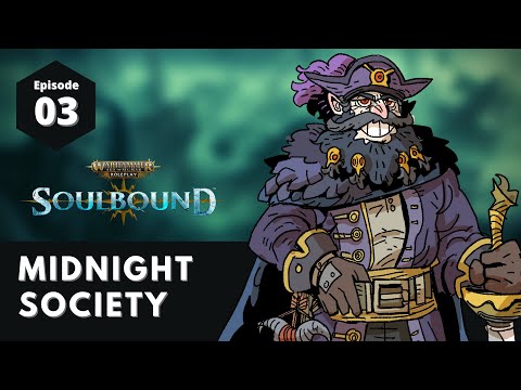 Midnight Society | Age of Sigmar: Soulbound, Episode 03