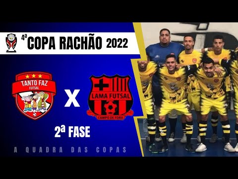 Tanto Faz x Lama - COPA RACHÃO - SEGUNDA FASE