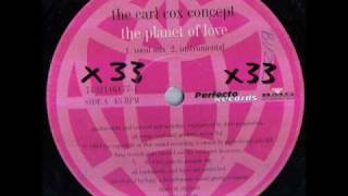 Carl Cox Concept - The Planet Of Love (Instrumental)