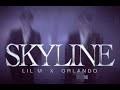 LIL M X ORLANDO Skyline Official Video