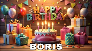 Happy Birthday Boris, Birthday Wishes, Birthday Song, WhatsApp Status, Wishes Birthday, Today, hbd