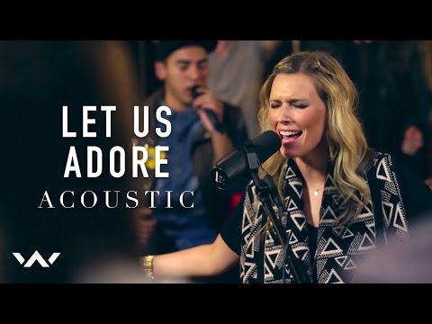 Let Us Adore - Elevation Worship
