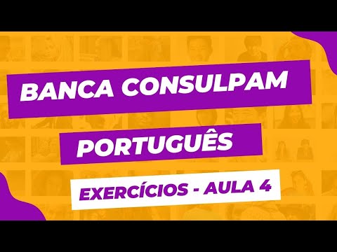 GABARITANDO A BANCA CONSULPAM - PORTUGUÊS - RESOLUÇÃO DE QUESTÕES - AULA 4 - PROF. VOLNEY RIBEIRO