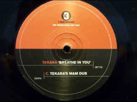 Tekara Featuring Lucy Cotter - Breathe In You (Tekara's M&M Dub) 1998