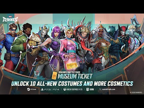 Season 6 Battle Pass: Museum Ticket | Official Trailer | Marvel Rivals
