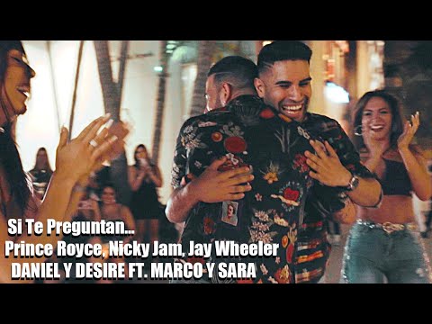 Prince Royce, Nicky Jam, Jay Wheeler - Si Te Preguntan... / DANIEL Y DESIRE FT. MARCO Y SARA (MIAMI)