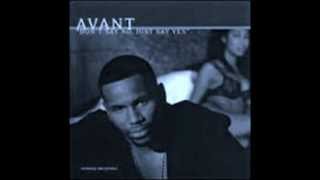 Avant-Dont Say No Say Yes ( Chopped and Screwed)