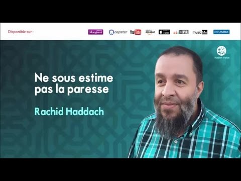 Ne sous estime pas la paresse - Rachid Haddach
