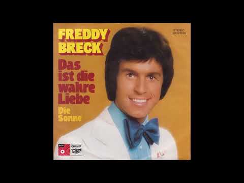 Das Ist Die Wahre Liebe - Freddy Breck