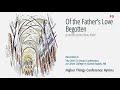 Of the Father's Love Begotten LSB 384 (Te Deum Conference - 2015 MI)