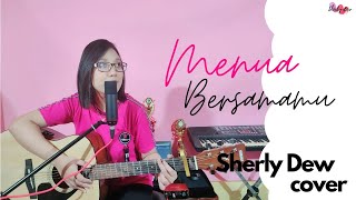 Download lagu MENUA BERSAMAMU - TRI SUAKA || Menua Bersamamu cover by Sherly Dew mp3