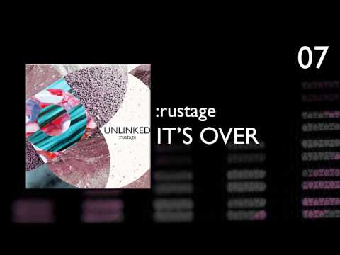 :rustage - 07 - It's Over