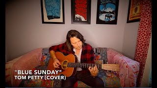 &quot;Blue Sunday&quot; Tom Petty (Cover)