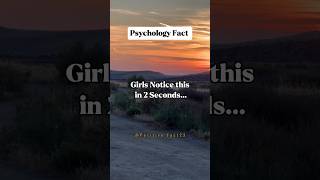Girls notice this in 2 seconds...#shorts #facts #psychologyfacts