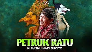 Download lagu PETRUK dadi RATU - Ki wisnu Hadi Sugito ( video) mp3