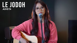 Download lagu ADISTA - LE JODOH (ACOUSTIC LIVE  COVER BY REGITA ECHA) mp3 Download lagu ADISTA - LE JODOH (ACOUSTIC LIVE  COVER BY REGITA ECHA) mp3