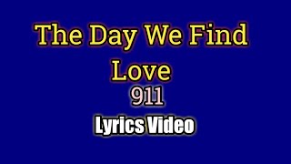 Download lagu The Day We Find Love - 911 (Lyrics Video) mp3