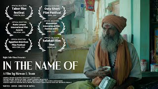 In The Name Of | Award-Winning Indian Short Film | Humanity & Kindness