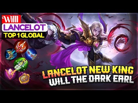 Lancelot New King [ Top 1 Global Lancelot ] Willl Lancelot Mobile Legends Video