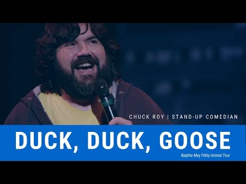 Duck, Duck, Goose | Stand-up Comedy | Chuck Roy | Ralphie May Filthy Animal Tour