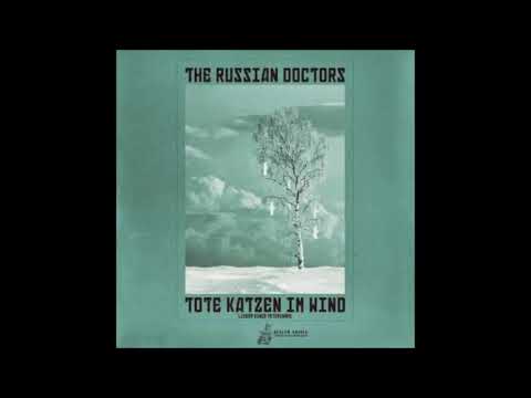 THE RUSSIAN DOCTORS - Tote Katzen im Wind (www.majorlabel.de)