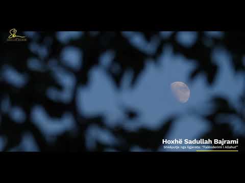 Të bëhemi robër falënderues ndaj Allahut - Hoxhë Sadullah Bajrami