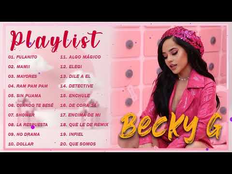 Becky G Mix 2022 - Becky G Sus Mejores Éxitos 2022 - Becky G Álbum Completo