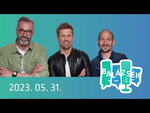 Rádió 1 Balázsék (2023.05.31.) - Szerda