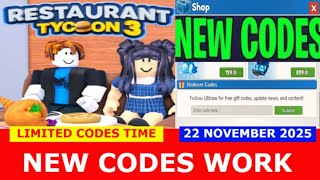 *NEW CODES* [🦃THANKSGIVING!] Restaurant Tycoon 3 ROBLOX | LIMITED CODES TIME | November 22, 2025