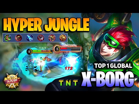 XBORG Hyper Jungle Build [ X Borg Best Build Top 1 Global ] By T N T - Mobile Legends