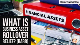 What Is Business Asset Rollover Relief (BARR)?
