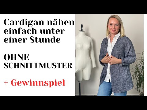 Cardigan nähen einfach unter 1 h und ohne Schnittmuster! DIY mit Annas Nähschule