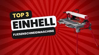 Beste Einhell Fliesenschneidmaschine für dich! Top 3 Vergleich