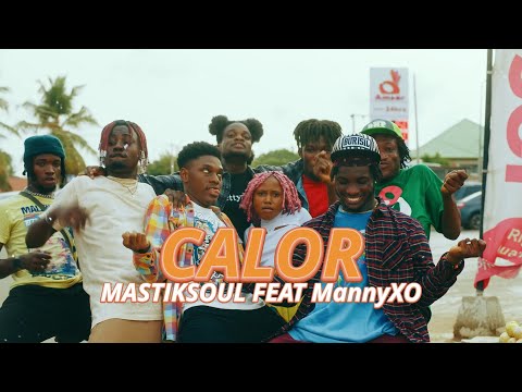 Mastiksoul "Calor" Feat MannyXO (Official 4k Video)