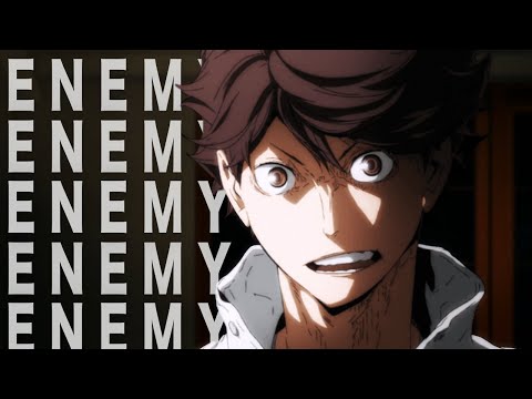Oikawa Tooru - Enemy「AMV」