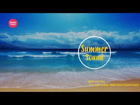 MOWE feat  Cleah   Back In The Summer Niklas Ibach Extended Remix
