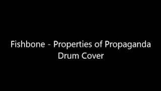 Properties of Propaganda (Drum Cover)